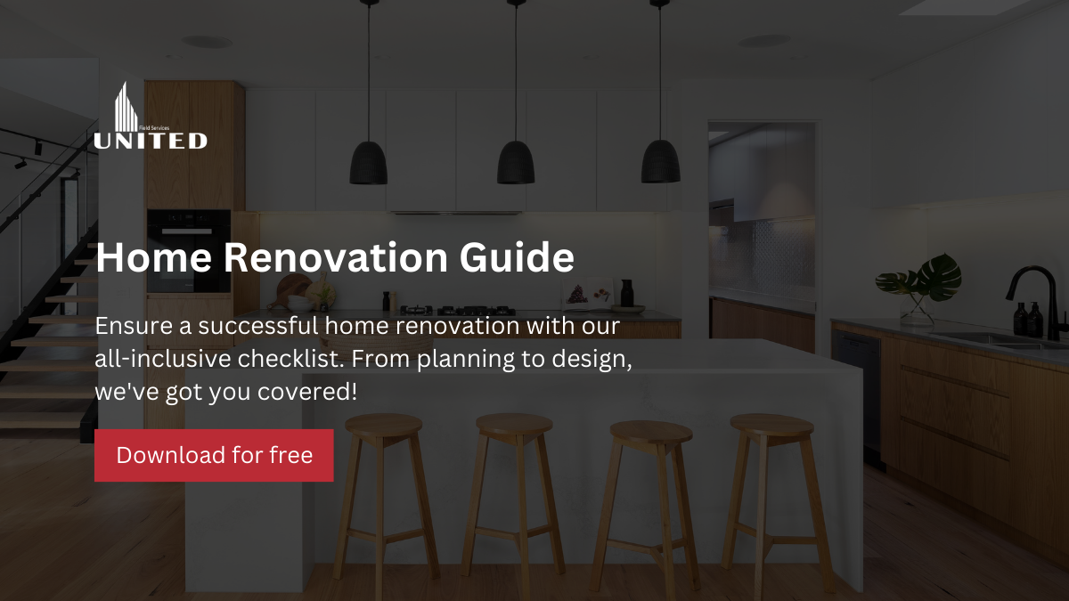 Home Renovation Guide by United Field Services [Free Download]